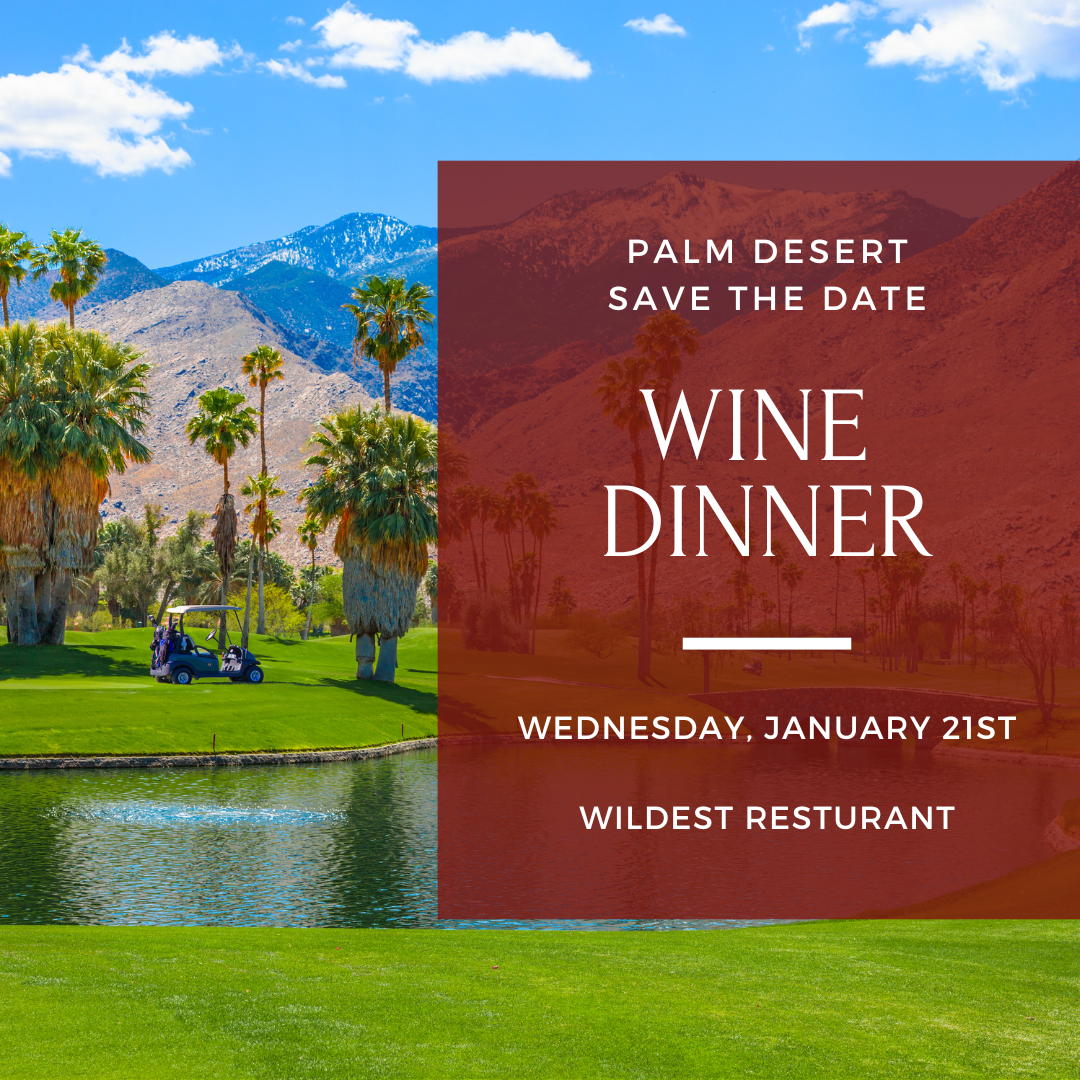 Palm Desert golf course with mountain views promoting Trinitas Cellars Wine Dinner at Wildest Restaurant on Wednesday, January 21st.