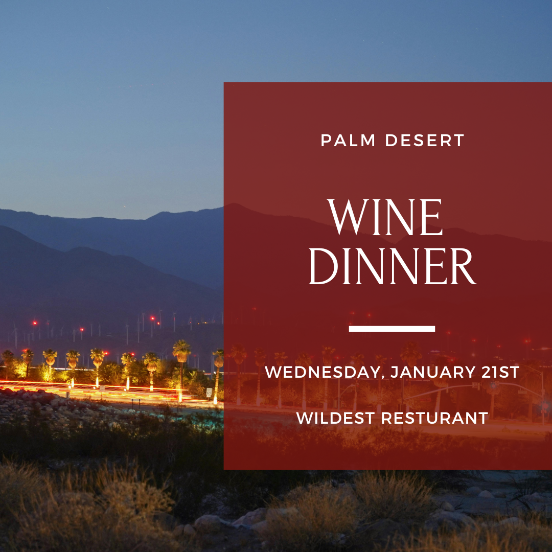 Palm Desert Wine Dinner at Wildest Restaurant, January 21, featuring Trinitas Cellars wines
